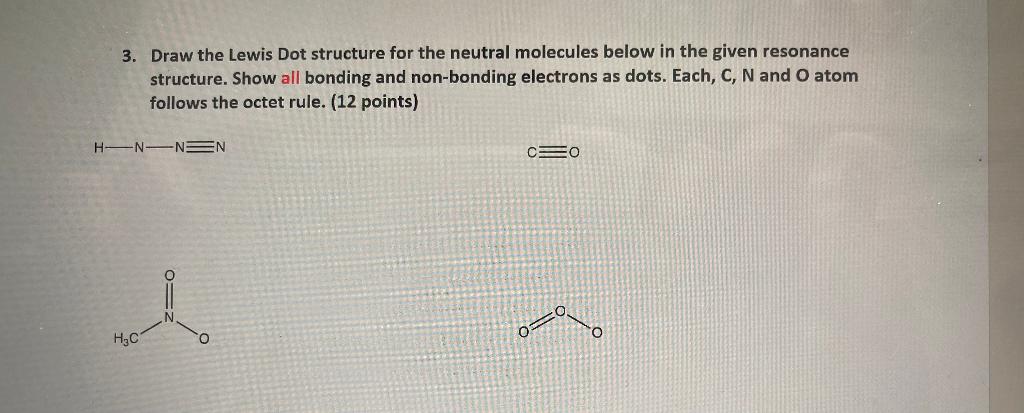 Solved 3. Draw the Lewis Dot structure for the neutral | Chegg.com