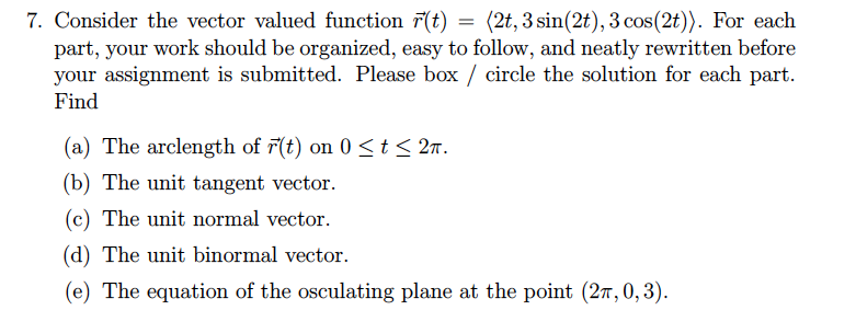 Solved 7. Consider the vector valued function r(t) (2t, 3 | Chegg.com