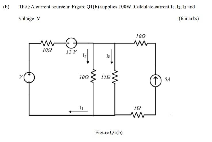 Solved (b) The 5A Current Source In Figure Q1(b) Supplies | Chegg.com