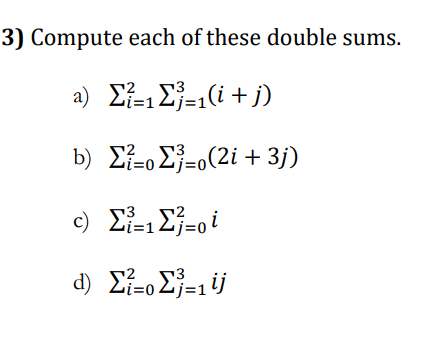 Solved 3) Compute each of these double sums. a) | Chegg.com