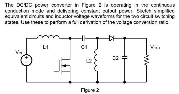 Solved The DC/DC power converter in Figure 2 is operating in | Chegg.com