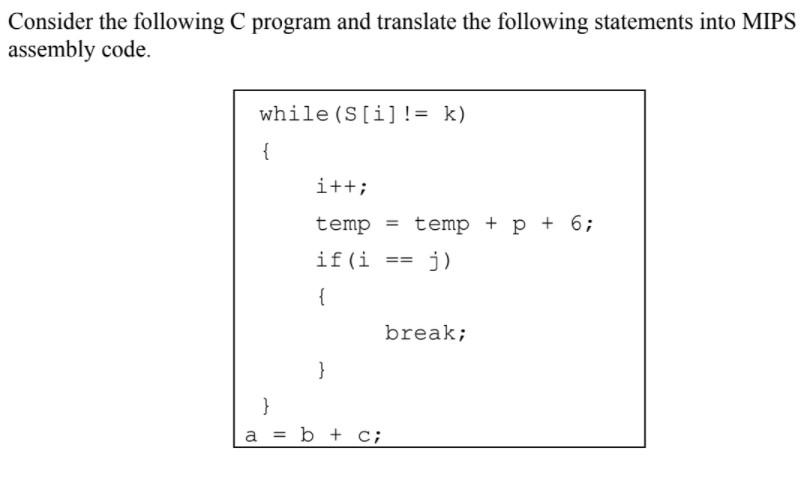 Solved Consider the following C program and translate the | Chegg.com