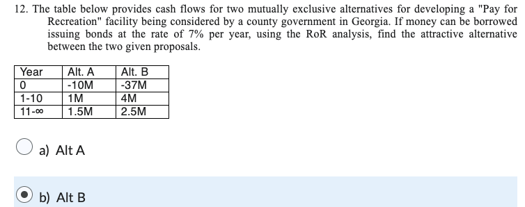 Solved 12. The table below provides cash flows for two | Chegg.com