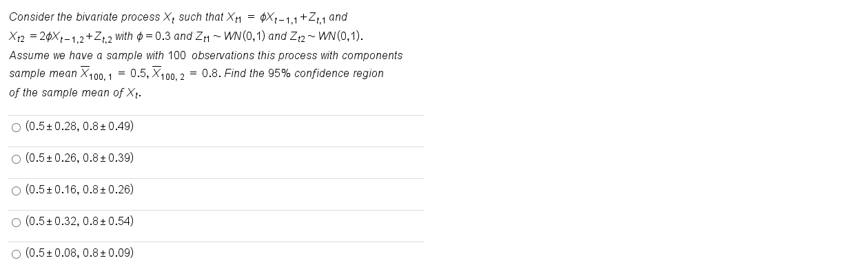 Solved Consider the bivariate process Xt such that | Chegg.com