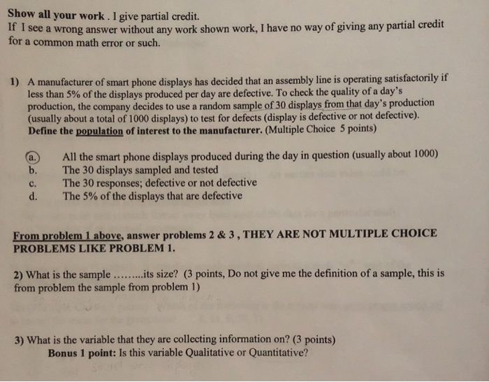 Solved Show all your work. I give partial credit. If I see a | Chegg.com