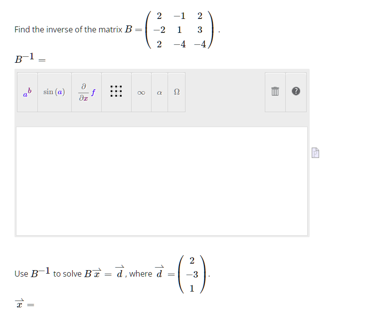 Solved Find The Inverse Of The Matrix B=⎝⎛2−22−11−423−4⎠⎞. | Chegg.com