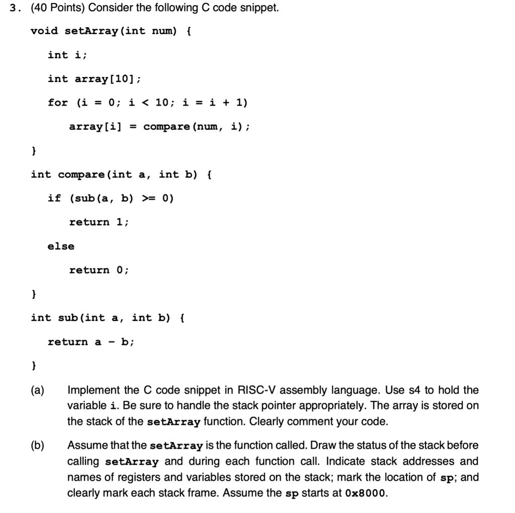 Solved 3. (40 Points) Consider the following C code snippet. | Chegg.com