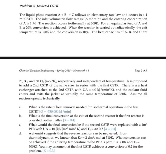 Solved Problem 2: Jacketed CSTR The liquid phase reaction A | Chegg.com