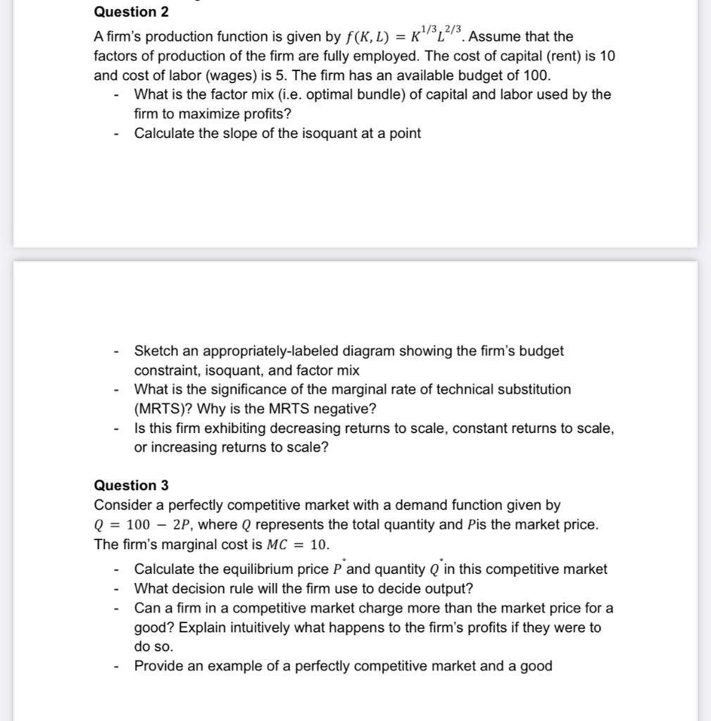 Solved K/3,2/3 Question 2 A firm's production function is | Chegg.com
