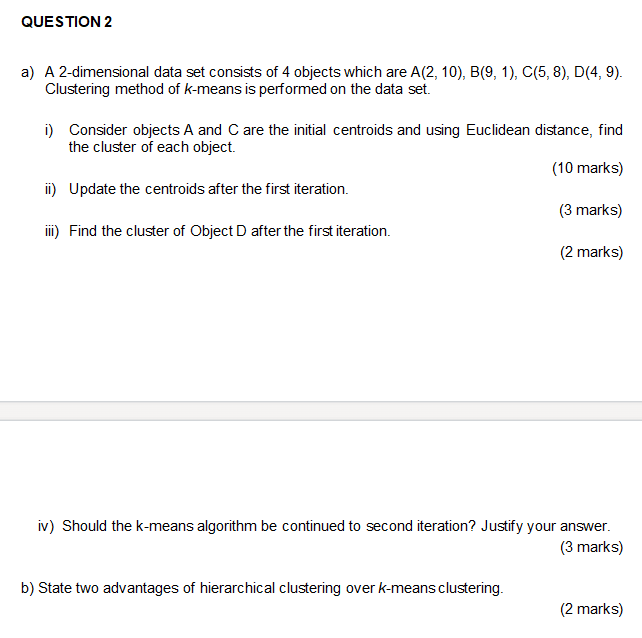 Solved a) A 2-dimensional data set consists of 4 objects | Chegg.com