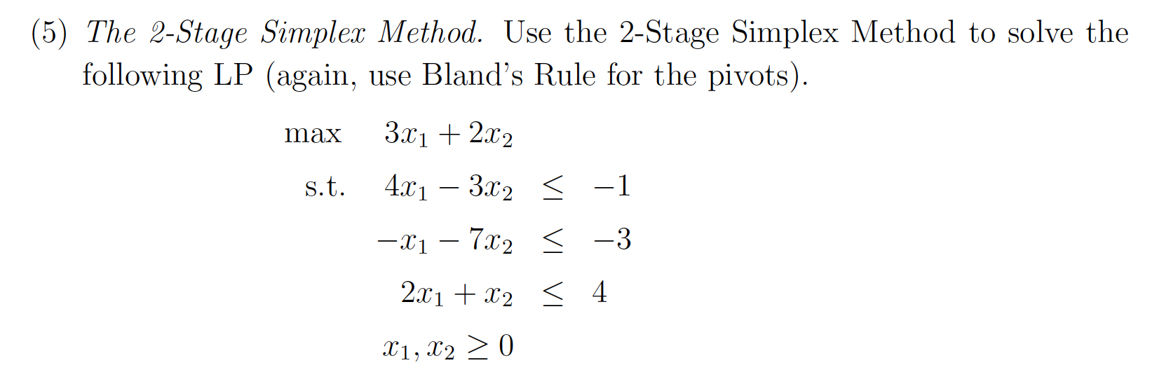 Solved (5) The 2-Stage Simplex Method. Use the 2-Stage | Chegg.com