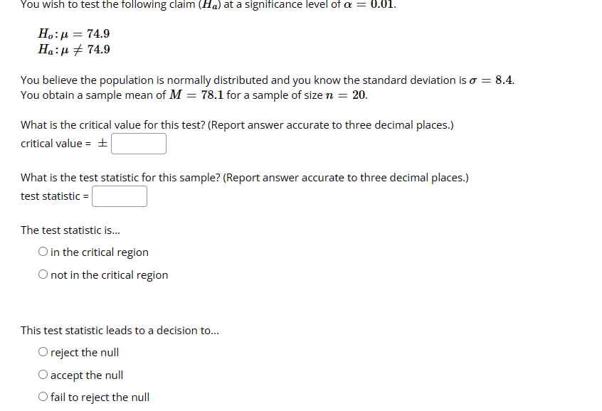 Solved You wish to test the following claim (Ha) at a