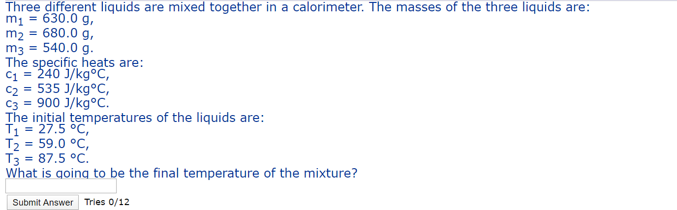 Solved Three different liquids are mixed together in a | Chegg.com