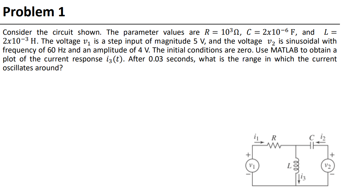 Consider The Circuit Shown. The Parameter Values Are | Chegg.com