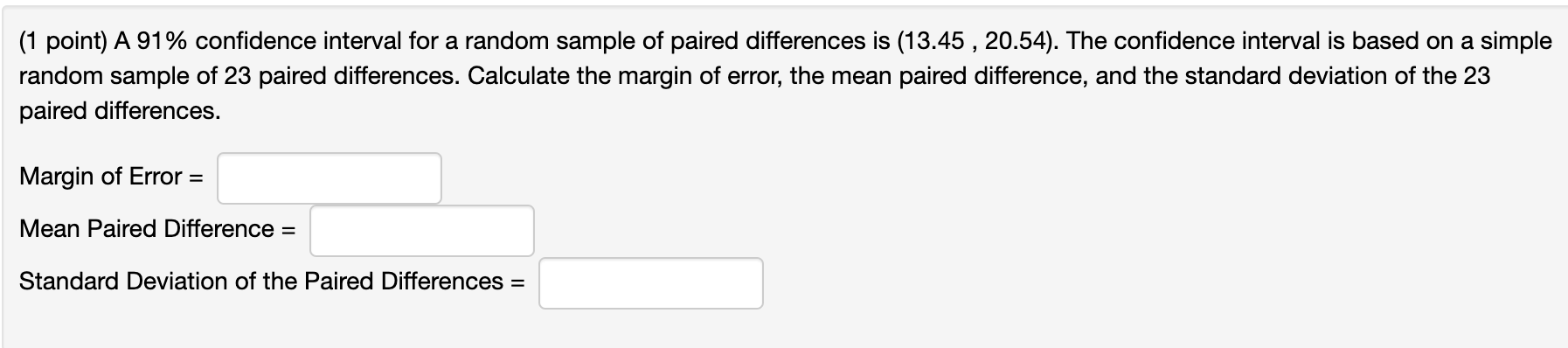 Solved (1 point) A 91% confidence interval for a random | Chegg.com