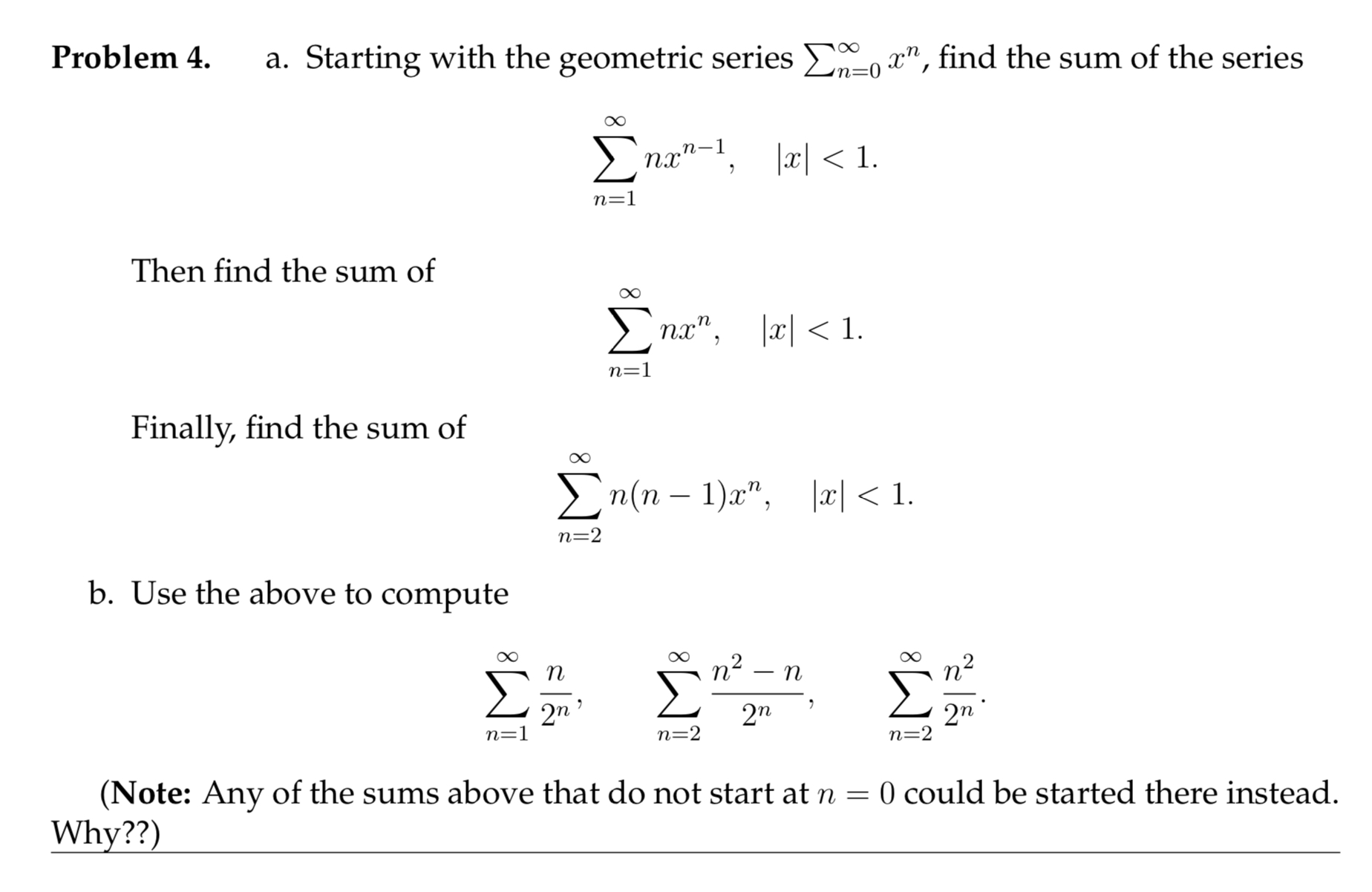 Solved Problem 4. a. Starting with the geometric series | Chegg.com