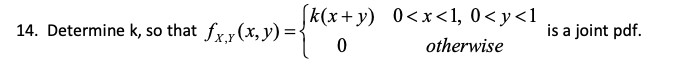 Solved 14 Determine K So That Fx Y X Y {k X Y 00