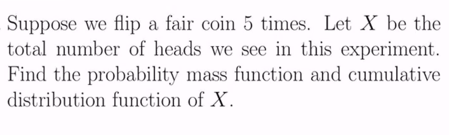 Solved Suppose We Flip A Fair Coin 5 Times. Let X Be The | Chegg.com