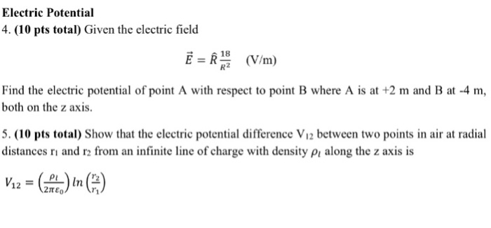 Solved Electric Potential 4. (10 pts total Given the | Chegg.com