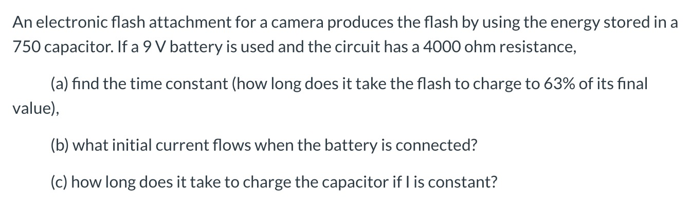 Solved An electronic flash attachment for a camera produces | Chegg.com