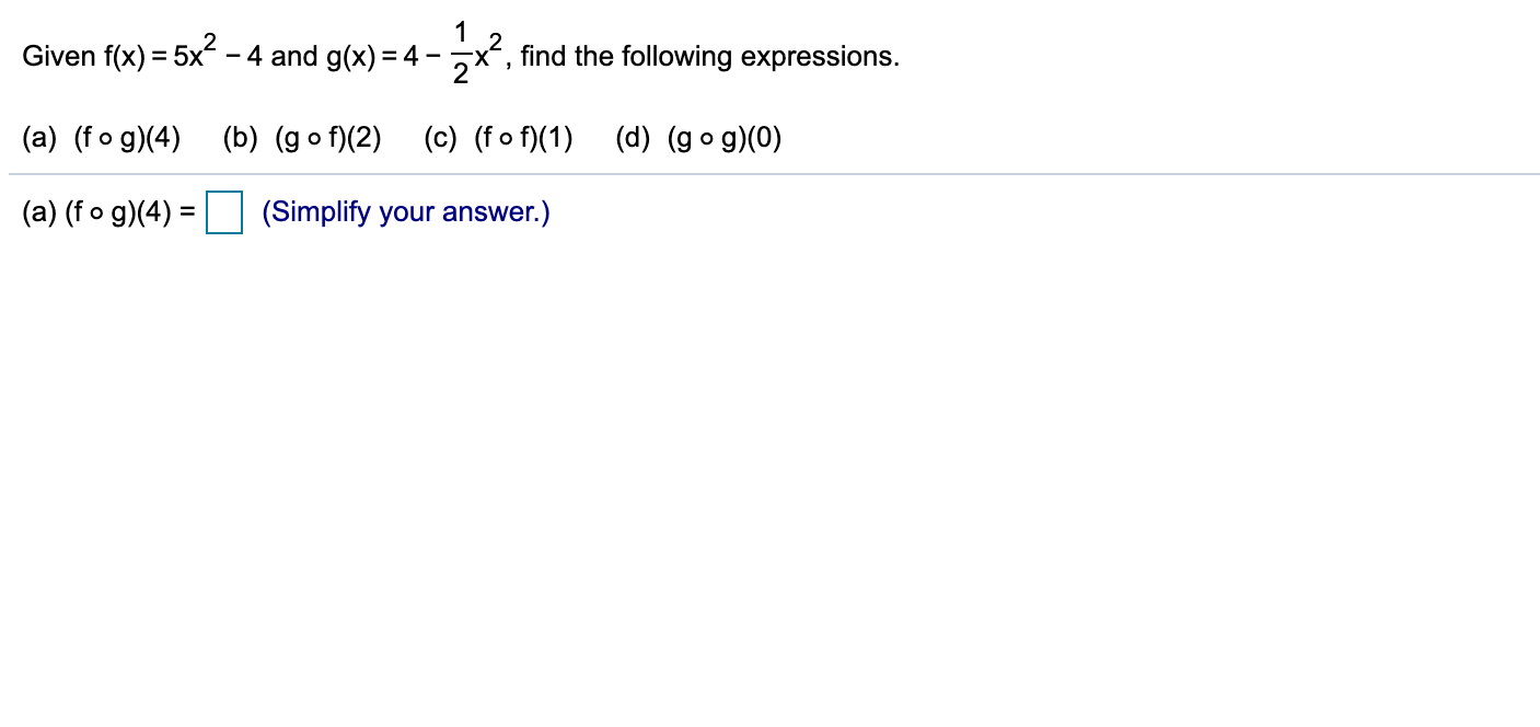 Solved Given F X 5x² 4 And G X 4 1x2 Find The