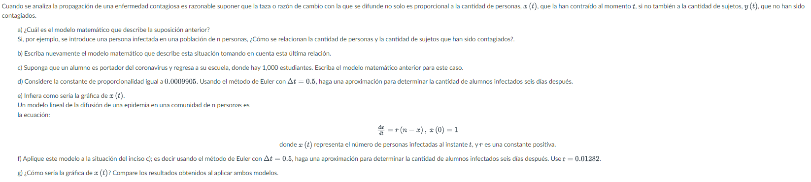 tagiados. a) ¿Cuál es el modelo matemático que describe la suposición anterior? \( \mathrm{Si} \), por ejemplo, se introduce