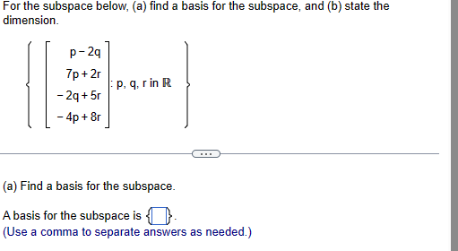 Solved For the subspace below, (a) find a basis for the | Chegg.com