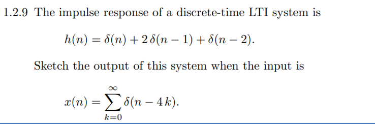 Solved 2.9 The impulse response of a discrete-time LTI | Chegg.com