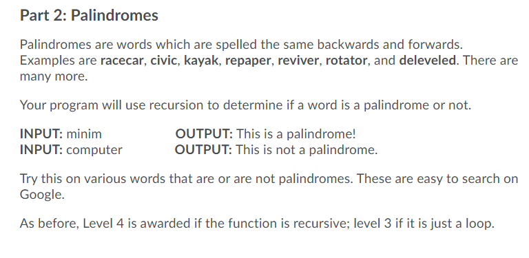 Solved Part 2: Palindromes Palindromes are words which are | Chegg.com
