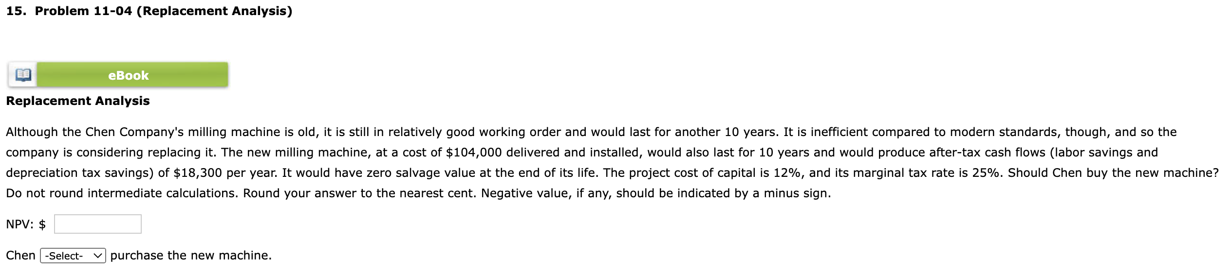 Solved 15. Problem 11-04 (Replacement Analysis) Replacement | Chegg.com