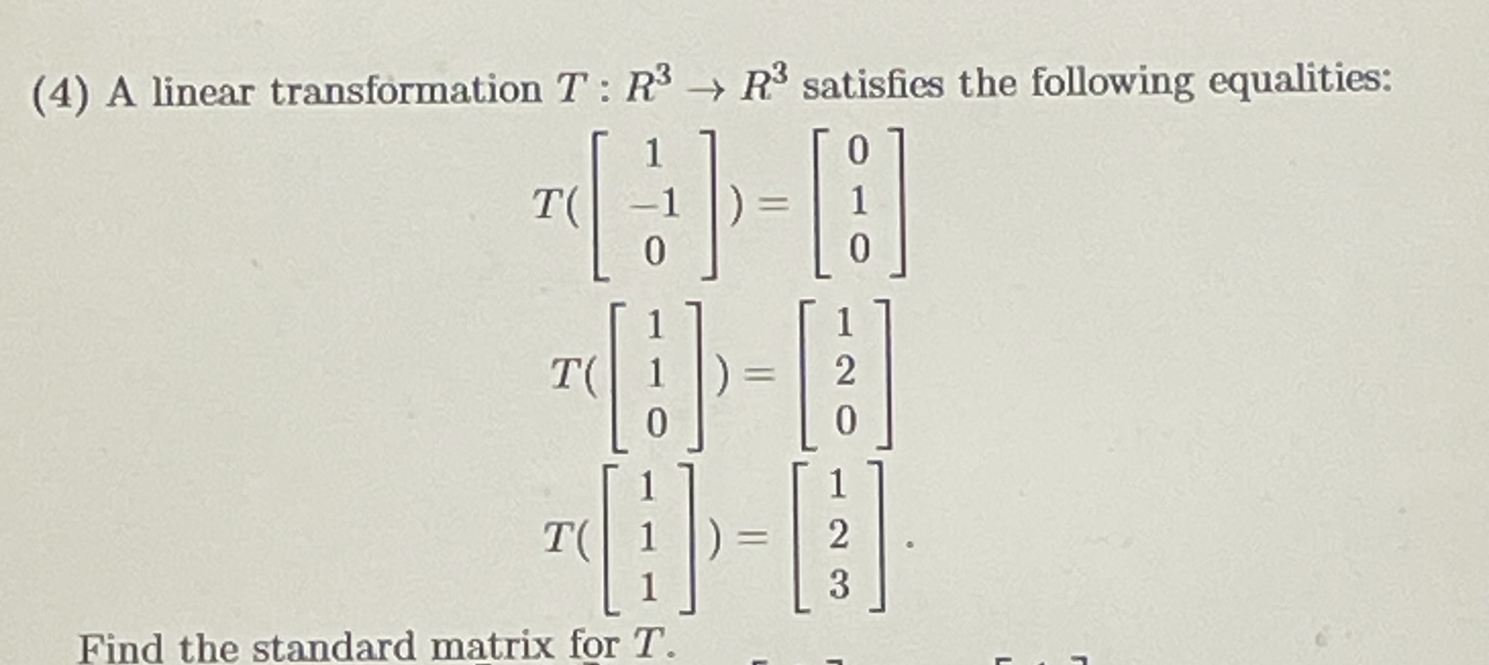 Solved 4 A Linear Transformation T R3→r3 Satisfies The