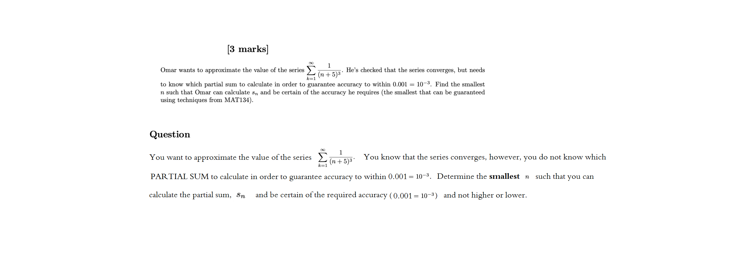 [Solved] Omar wants to approximate the value of the serie