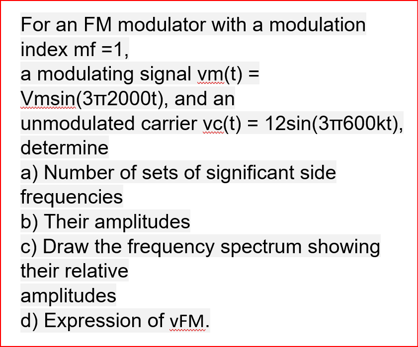 For an FM modulator with a modulation index mf=1, a | Chegg.com