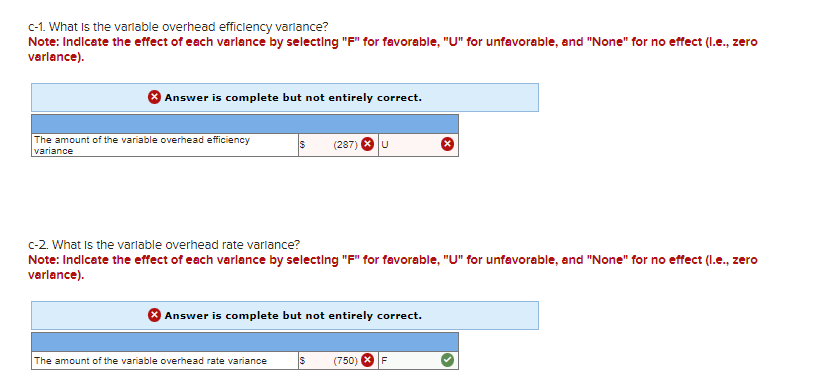 c-1. What is the varlable overhead efficlency varlance?
Note: Indlcate the effect of each varlance by selectling F for favo