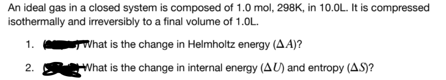 Solved An ideal gas in a closed system is composed of 1.0 | Chegg.com