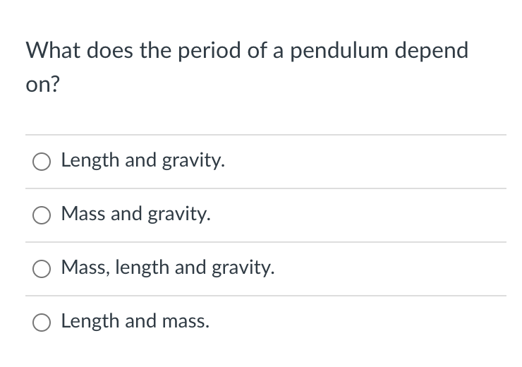 solved-what-does-the-period-of-a-pendulum-depend-on-o-chegg