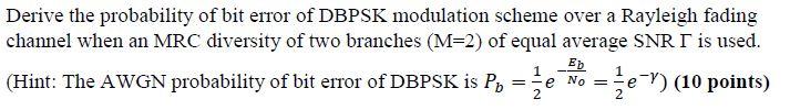 Derive the probability of bit error of DBPSK | Chegg.com