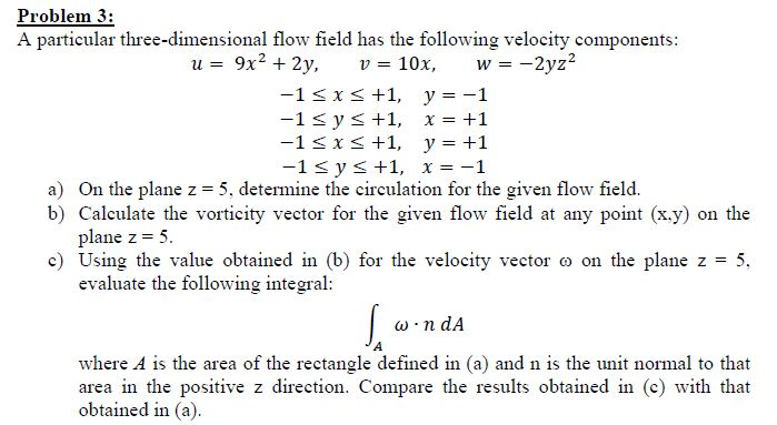 Solved Problem 3: A particular three-dimensional flow field | Chegg.com
