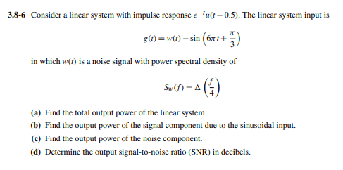 Solved 3.8-6 Consider a linear system with impulse response | Chegg.com