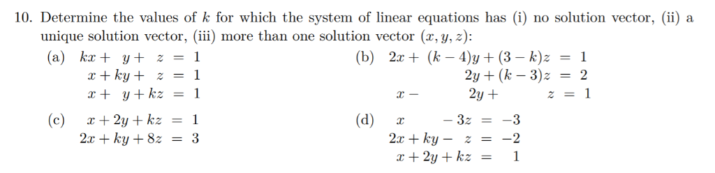 Solved 10. Determine the values of k for which the system of | Chegg.com