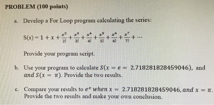 Solved PROBLEM (100 points) Develop a For Loop program | Chegg.com