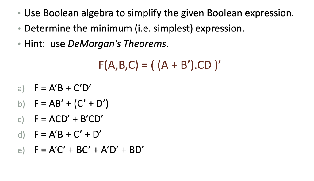 Solved 0 Use Boolean Algebra To Simplify The Given Boolean | Chegg.com