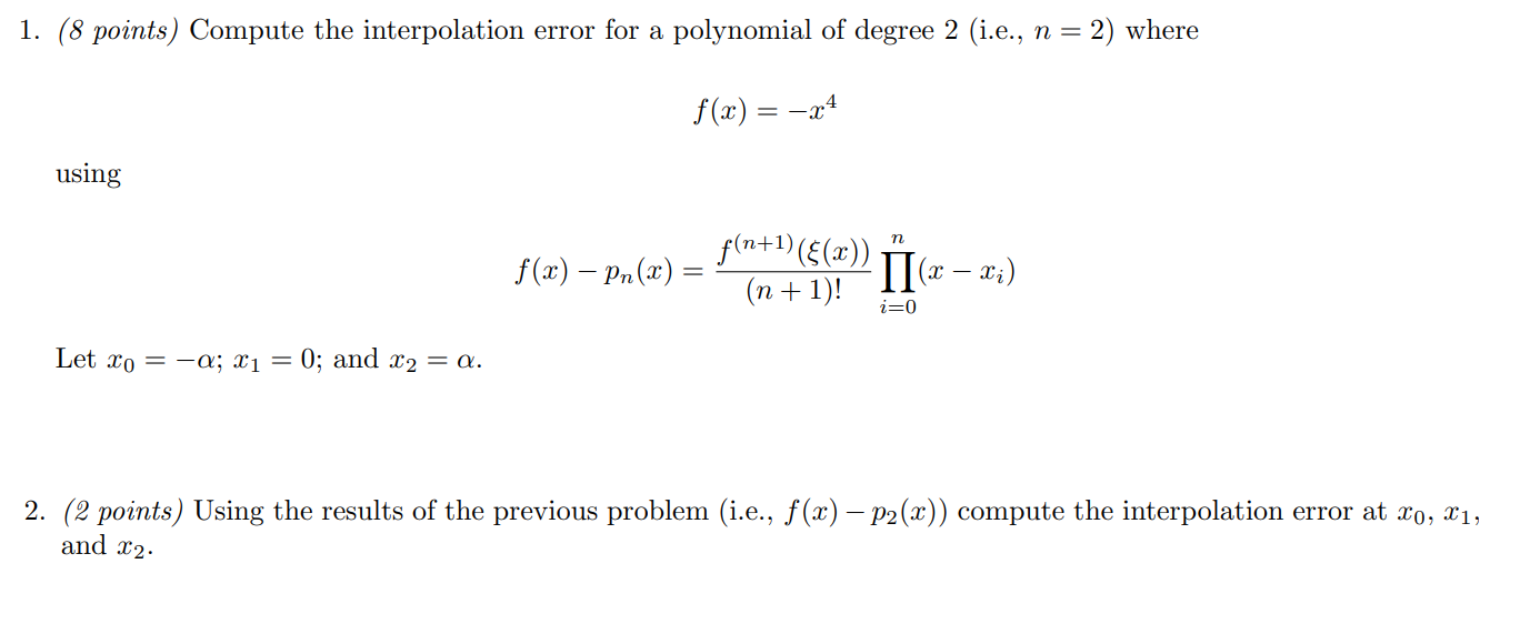 Solved 1. (8 points) Compute the interpolation error for a | Chegg.com