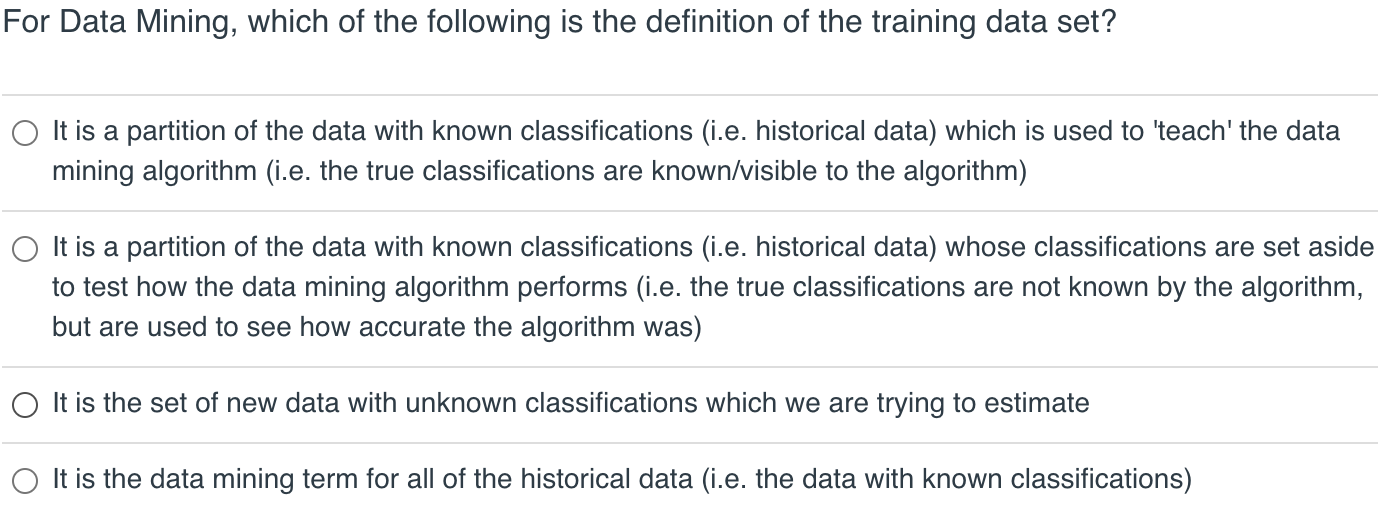Solved For Data Mining, which of the following is the | Chegg.com