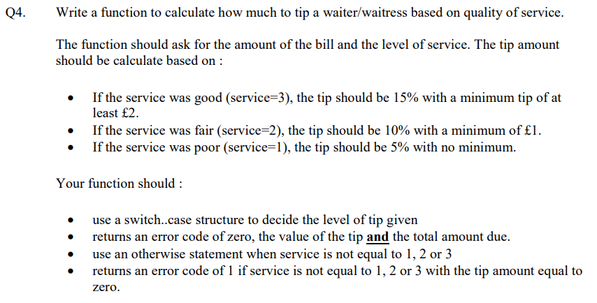Solved Write a function to calculate how much to tip a | Chegg.com