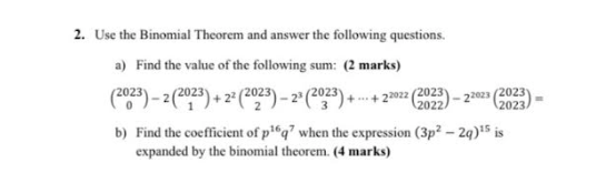 Solved 2. Use the Binomial Theorem and answer the following | Chegg.com