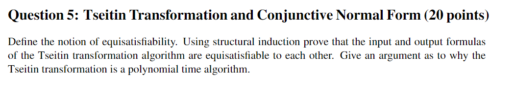 Question 5: Tseitin Transformation and Conjunctive | Chegg.com