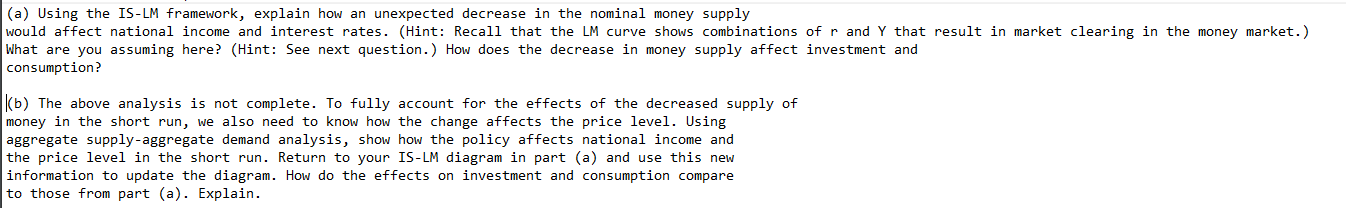 Solved (a) Using the IS-LM framework, explain how an | Chegg.com