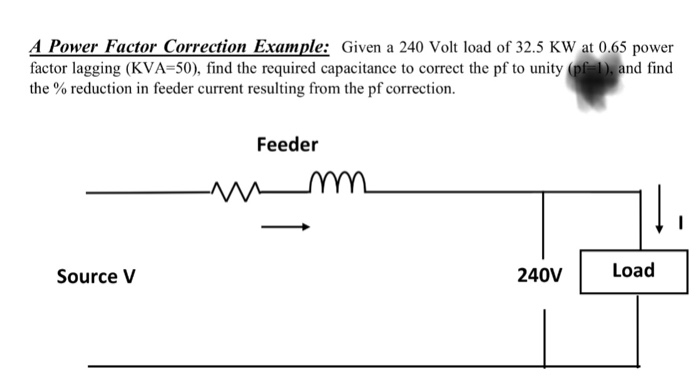 Solved A Power Factor Correction Example: Given a 240 Volt | Chegg.com