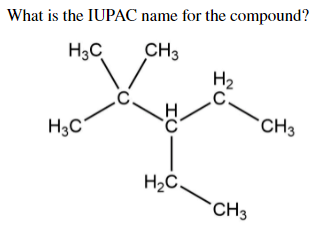 Solved What is the IUPAC name for the compound? H3C CH3 H2 C | Chegg.com